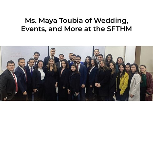 Ms. Maya Toubia of Wedding, Events, and More at the SFTHM