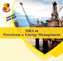 NEW MBA in Petroleum & Energy Management 