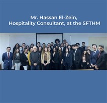 Mr. Hassan El-Zein, Hospitality Consultant, at the SFTHM